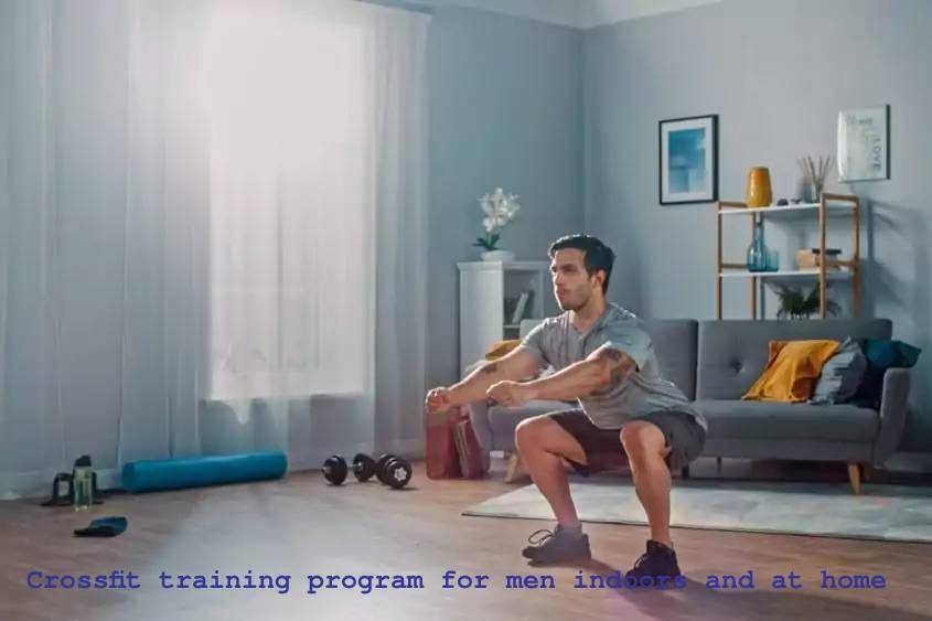Crossfit training program for men indoors and at home